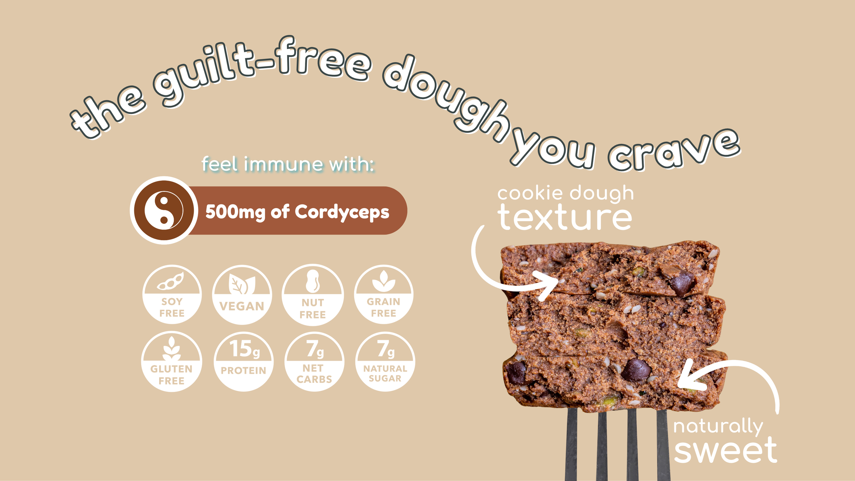 A promotional graphic for healthy chocolate chip cookie dough. The ad features a stack of cookie dough on forks and lists key nutritional benefits like 15g protein, 500mg of Cordyceps, and being vegan, soy-free, nut-free, grain-free, and gluten-free.