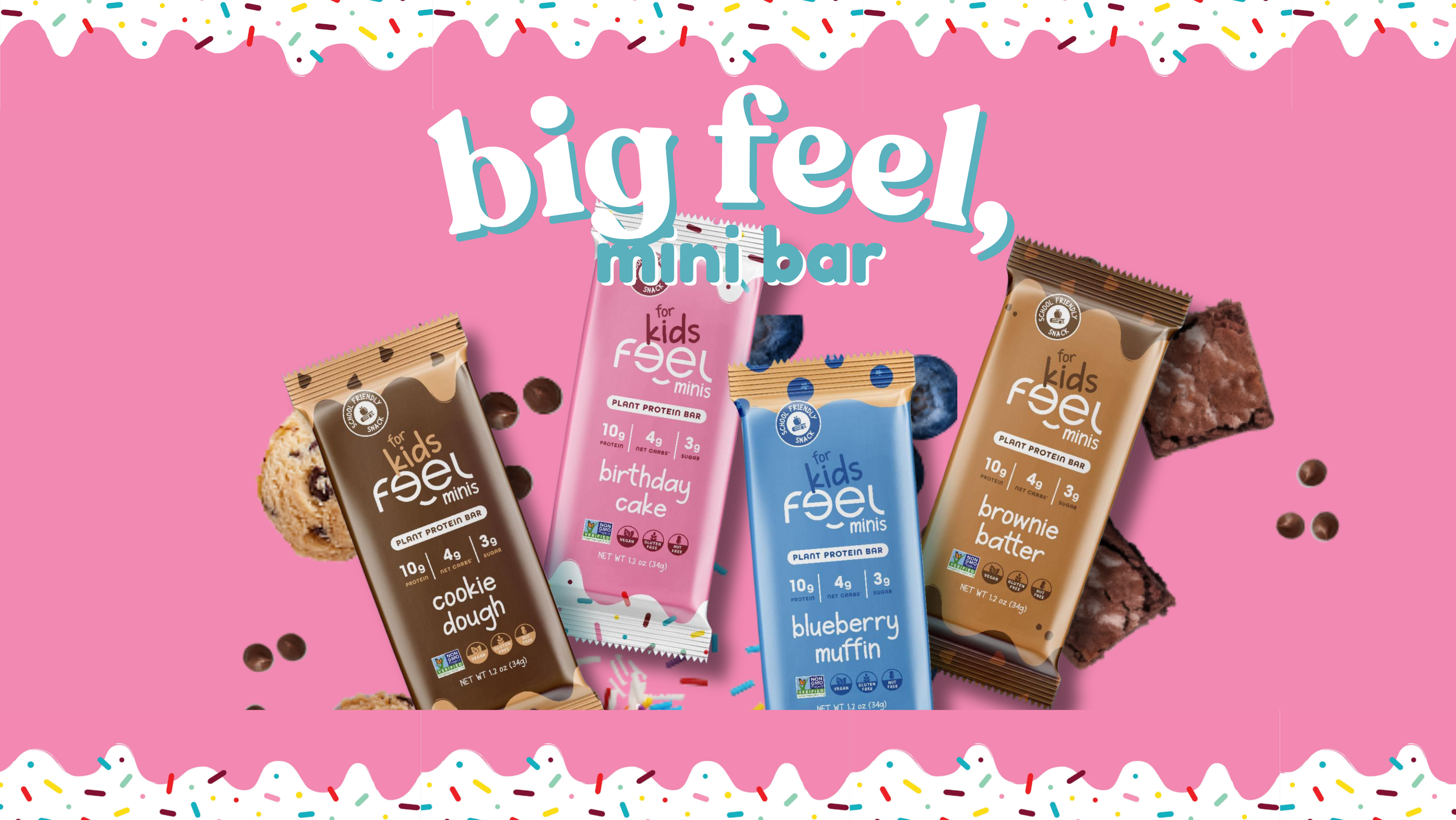 "Feel Minis" plant protein bars: Cookie Dough, Birthday Cake, Blueberry Muffin, and Brownie Batter. The ad highlights them as "mini bars for kids" with 10g of protein.